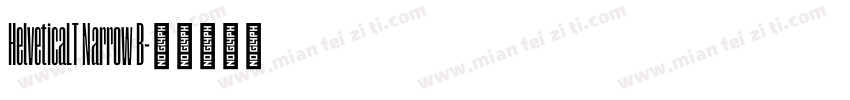 HelveticaLT Narrow B字体转换